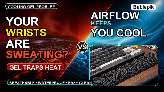 Your wrists are sweating because cooling gel traps heat while Bublepik airflow keeps you cool
